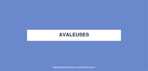 avaleuse|avaleuse translation in English .